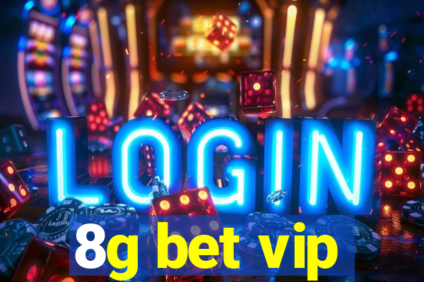 8g bet vip